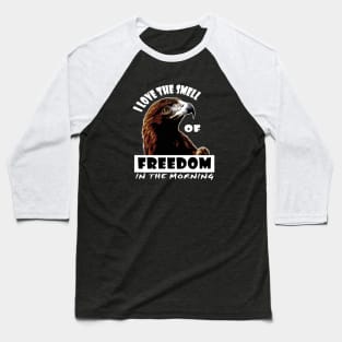 I Love The Smell Of Freedom In The Morning Anti Communist Baseball T-Shirt